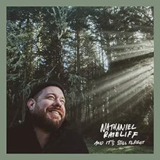 Nathaniel Rateliff - And It`s Still Alright