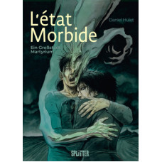 Daniel Hulet - L'état Morbide Gesamtausgabe