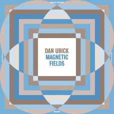 Dan Ubick - Magnetic Fields