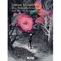 Daria Schmitt - Das Traumbestiarium des Mr. Providence
