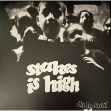 De La Soul - Stakes Is High