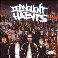Delinquent Habits ‎- Delinquent Habits