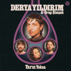 Derya Yıldırım and Grup Şimşek - Yarın Yoksa