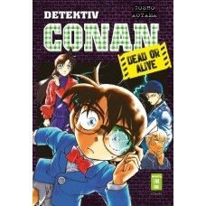 Aoyama Gosho - Detektiv Conan Dead or Alive