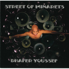 Dhafer Youssef - Street Of Minarets