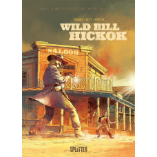 Dobbs - Die wahre Geschichte des Wilden Westens - Wild Bill Hickok