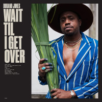 Durand Jones - Wait Til I Get Over ( Indies blue edition )