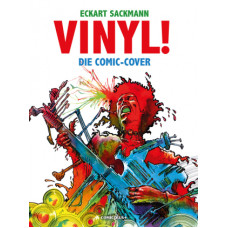 Eckart Sackmann - Vinyl! Die Comic-Cover
