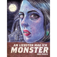 Emil Ferris - Am liebsten mag ich Monster