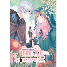 Mutsuhana Eiko - Hallo, ich bin eine Hexe und mein Schwarm wünscht sich einen Liebestrank von mir Bd.01 - 04