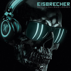 Eisbrecher - Schicksalsmelodien