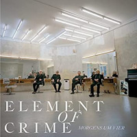 Element Of Crime - Morgens Um Vier
