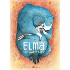 Ingrid Chabbert - Elma ein Bärenleben