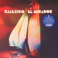 Calexico - El Mirador