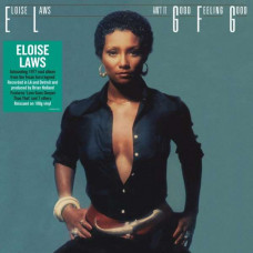 Eloise Laws - Ain't It Good Feeling Good
