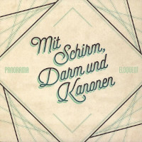 Panorama / Eloquent - Mit Schirm, Darm Und Kanonen