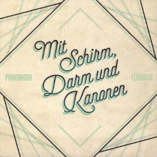 Panorama / Eloquent - Mit Schirm, Darm Und Kanonen