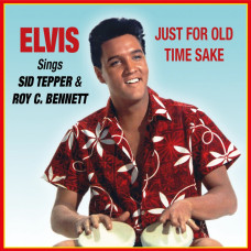 Elvis Presley - Just For Old Time Sake (rsd 25)