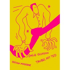Emilie Gleason - Trubel mit Ted