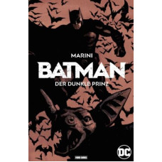 Enrico Marini - Batman der dunkle Prinz