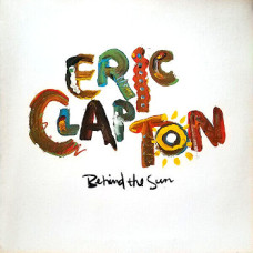 Eric Clapton - Behind The Sun