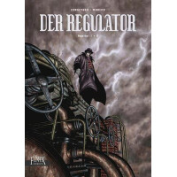 Eric Corbeyran / Marc Moreno - Der Regulator Gesamtausgabe Bd.01 - 03