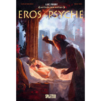 Luc Ferry - Mythen der Antike - Eros und Psyche