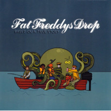 Fat Freddy's Drop - Based On A True Story