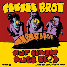 Fettes Brot - Auf Einem Auge Blöd