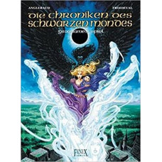 Francois M. Froideval - Chroniken des schwarzen Mondes Bd.00