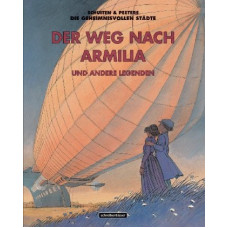 François Schuiten / Benoît Peeters - Der Weg nach Armilia