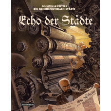 François Schuiten / Benoît Peeters - Echo der Städte