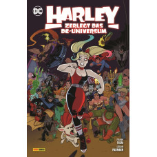 Frank Tieri - Harley Quinn - Harley zerlegt das DC-Universum