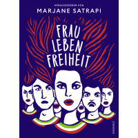 Marjane Satrapi - Frau Leben Freiheit