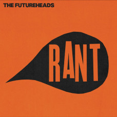 Futureheads - Rant (rsd 25)