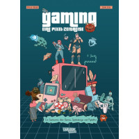Jean Zeid / Émilie Rouge - Gaming: Eine Pixel-Zeitreise