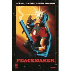 Garth Ennis / Kyle Starks - Peacemaker