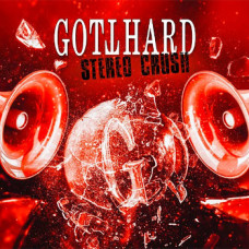 Gotthard - Stereo Crush