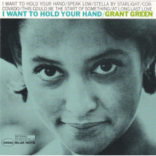 Grant Green - I Want To Hold Your Hand (Tone Poet Vinyl)