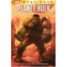 Greg Pak - Marvel Must Have - Planet Hulk