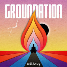 Groundation - Candle Burning