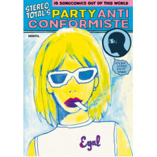 Gunther Buskies - Stereo Total's Party Anticonformiste