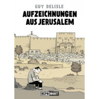 Guy Delisle - Aufzeichnungen aus Jerusalem