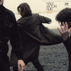 Half Moon Run - Salt 