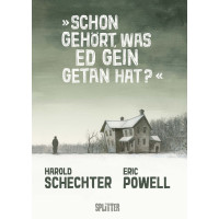 Harold Schechter - Schon gehört, was Ed Gein getan hat?