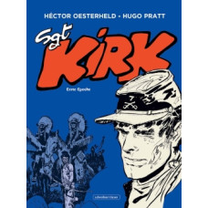 Hugo Pratt / Héctor G. Oesterheld - Sgt. Kirk Bd.01