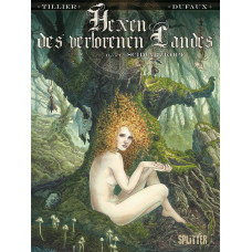 Béatrice Tillier - Hexen des verlorenen Landes Bd.01 - 03