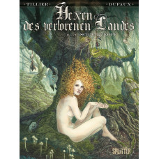 Béatrice Tillier - Hexen des verlorenen Landes Bd.01 - 03