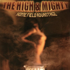 The High and Mighty - Home Field Advantage