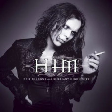 Him  - Deep Shadows and Brilliant Highlights